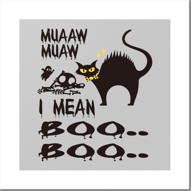 Halloween Cat- Muaaw Muaw, I mean Boo Boo Wall Art by ArtfulDesign